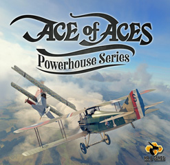 Cover of Ace of Aces: Powerhouse series - the French SPAD is on the tail of the German Fokker